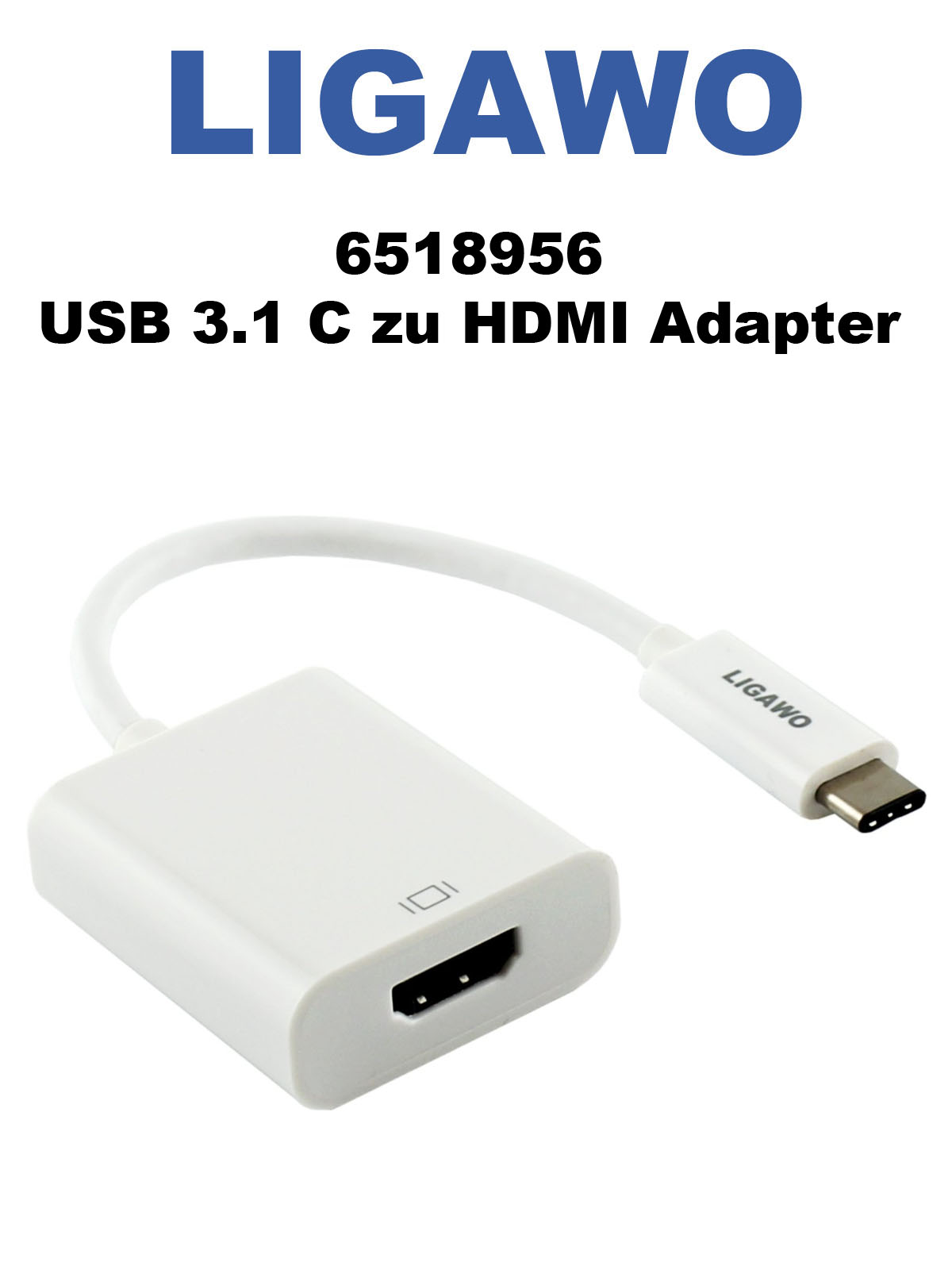 Ligawo 6518956 USB 3.1 C zu HDMI Adapter