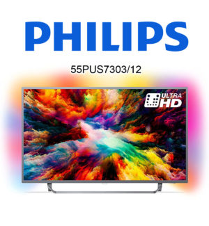 Philips 55PUS7303/12 Ultra HD 4K TV mit HDR10 und Ambilight