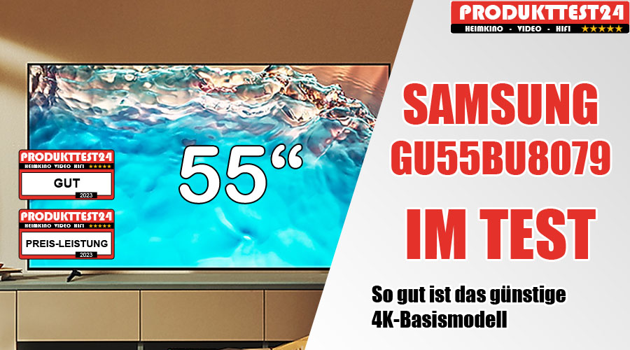 Samsung GU55BU8079 im Test