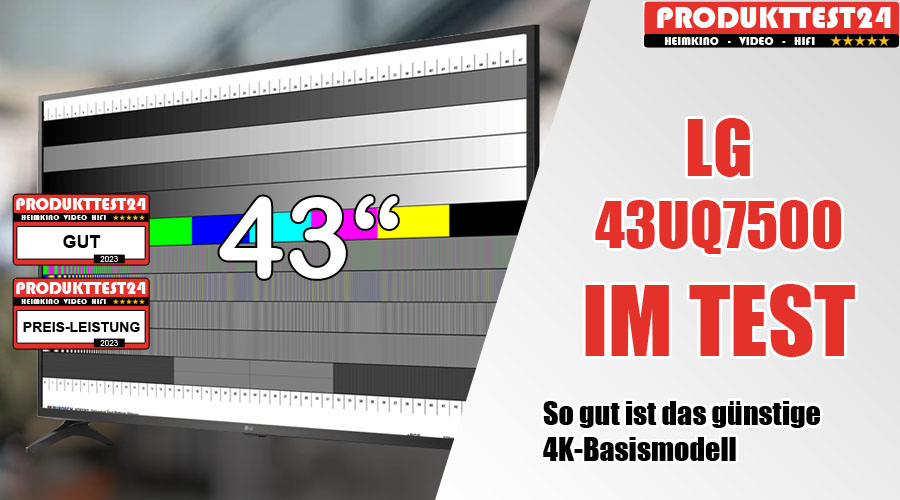 LG 43UQ75009LF im Test