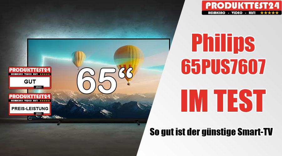 Philips 65PUS7607/12 im Test