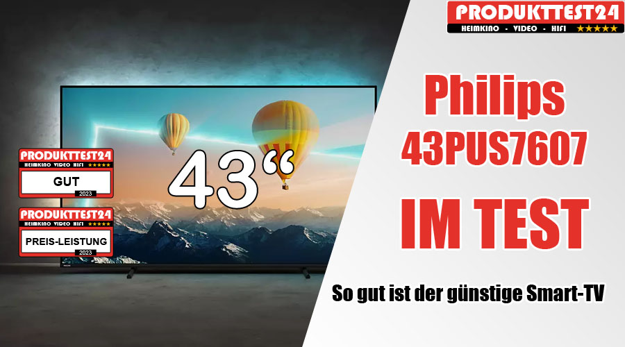 Philips 43PUS7607/12 im Test