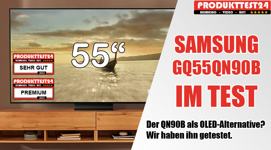 Der Samsung GQ55QN90B QLED Fernseher im Test