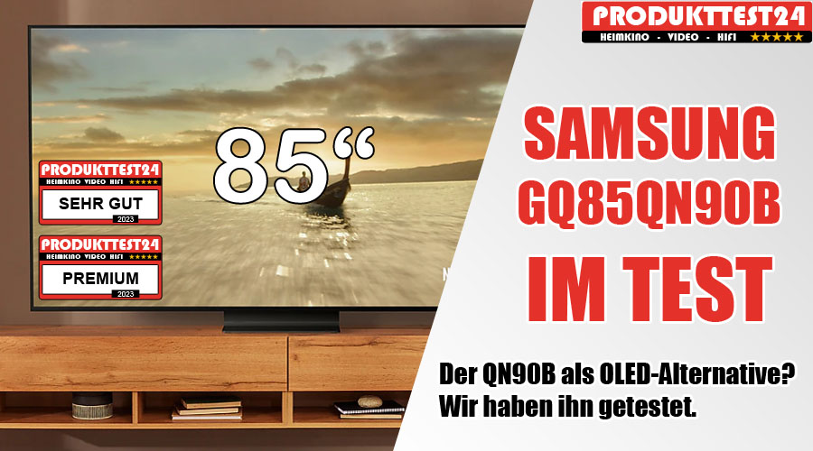 Der 85 Zoll große Samsung GQ85QN90B im Test 