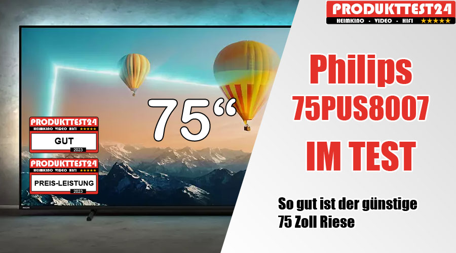 Philips 75PUS8007/12 im Test