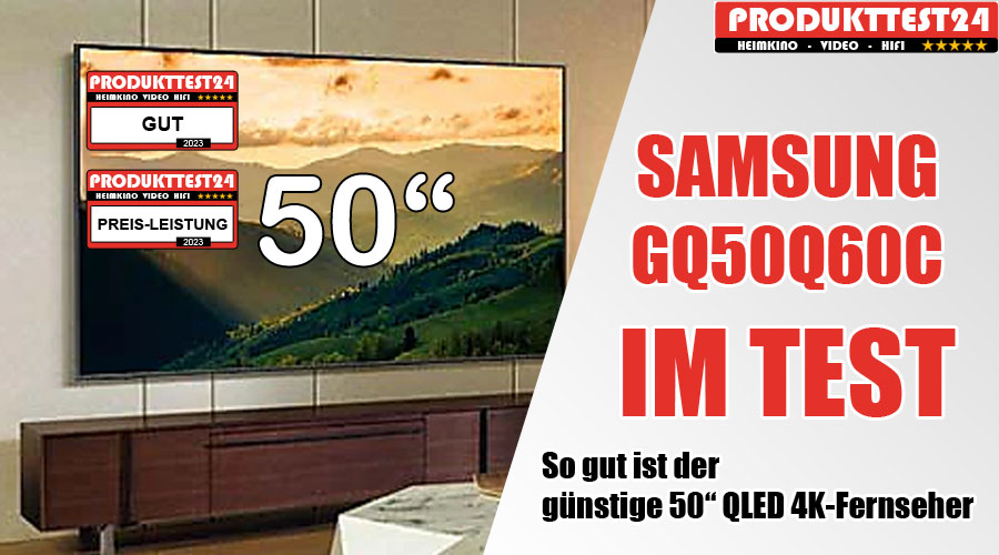 Der Samsung GQ50Q60C im Test