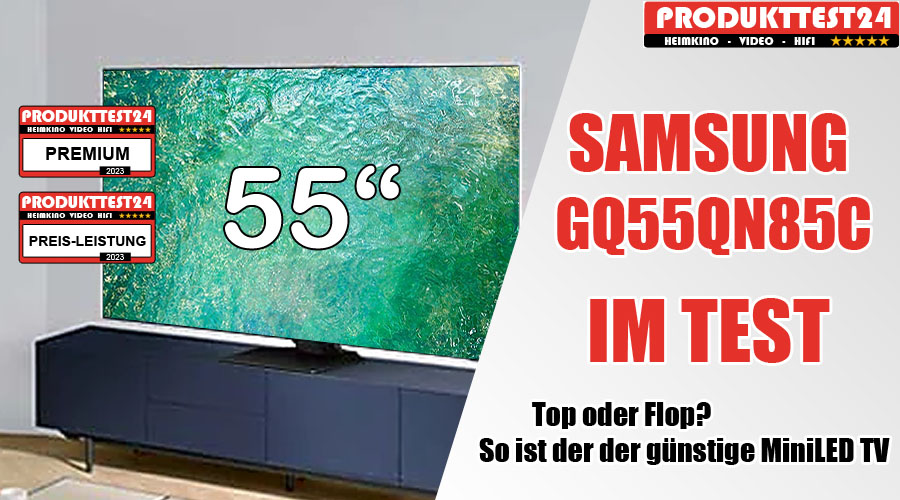 Samsung GQ55QN85C im Test