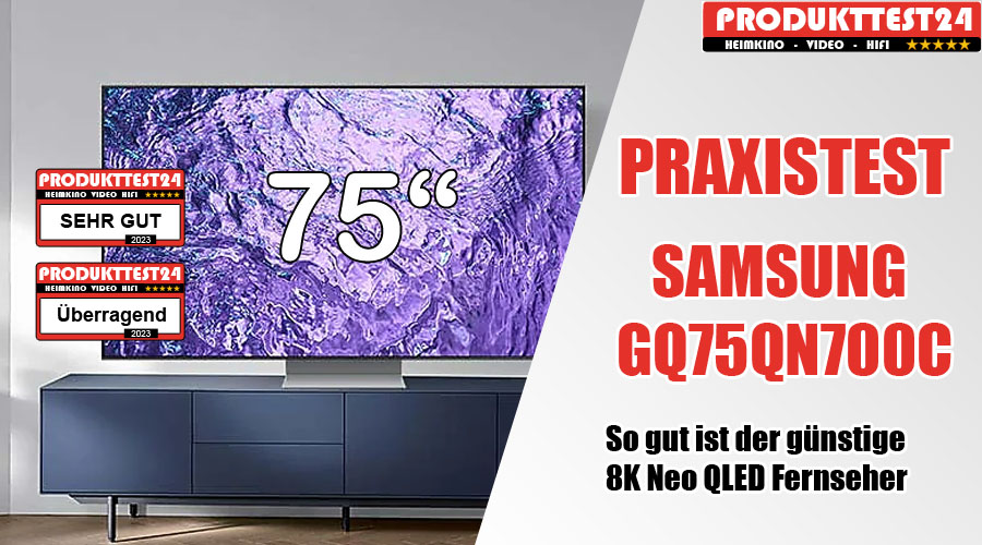 Samsung GQ75QN700C Neo QLED 8K-Fernseher im Test