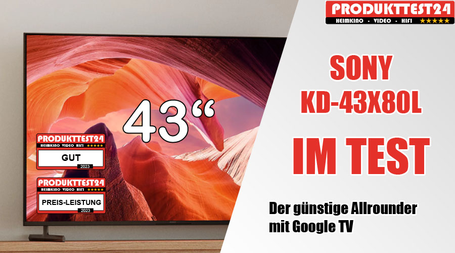 Bravia - Produkttest24.com im im Fernseher - Praxistest LED-Fernseher KD-43X80L Test aktuelle Sony