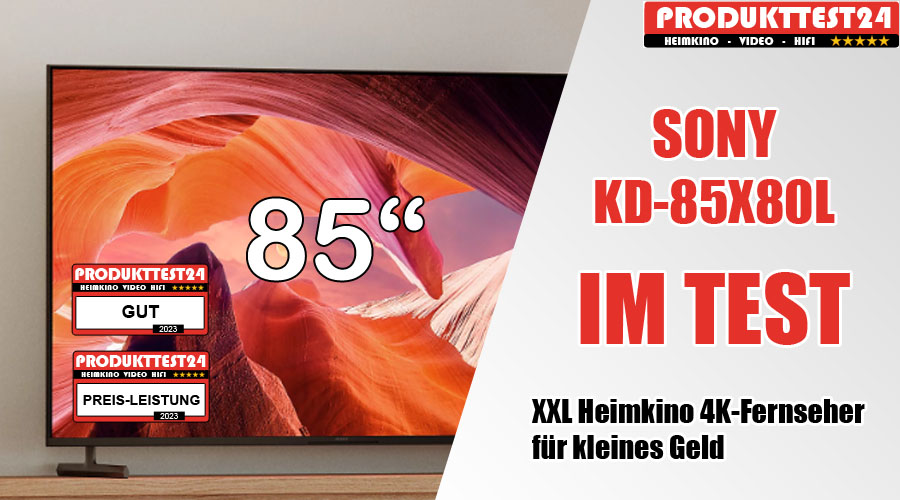 Sony Praxistest Test KD-85X80L Fernseher aktuelle im - 85-Zoll im Produkttest24.com Fernseher -