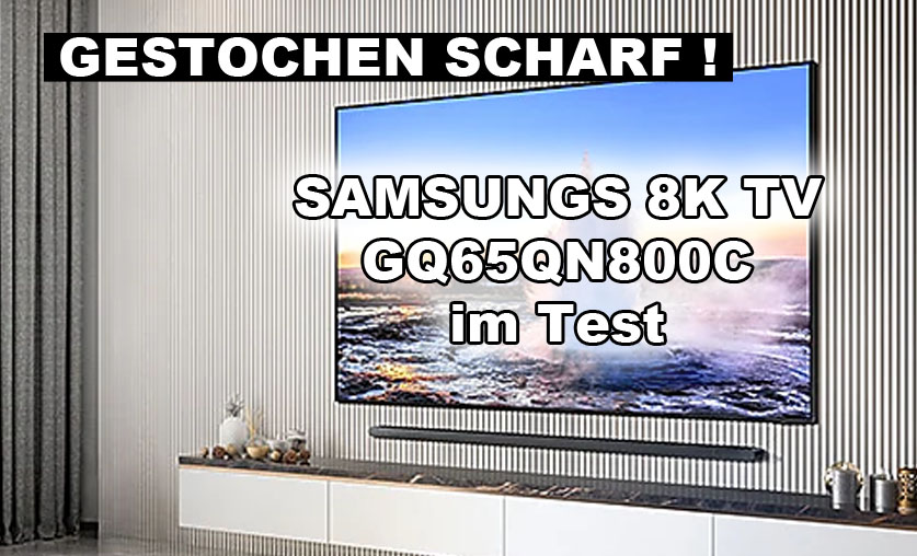 Der Neo QLED Samsung GQ65QN800C im Test - Produkttest24.com - aktuelle ...