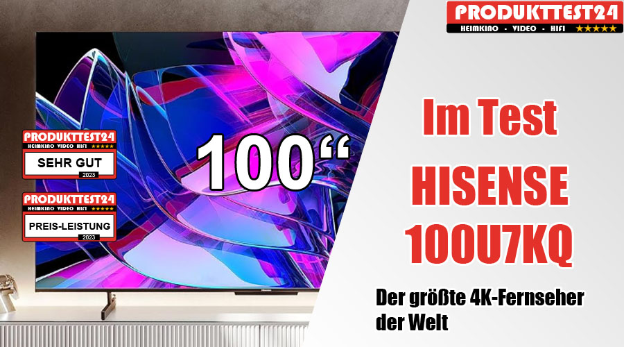 Hisense 100U7KQ im Test - Der größte 4K-Fernseher mit 100 Zoll