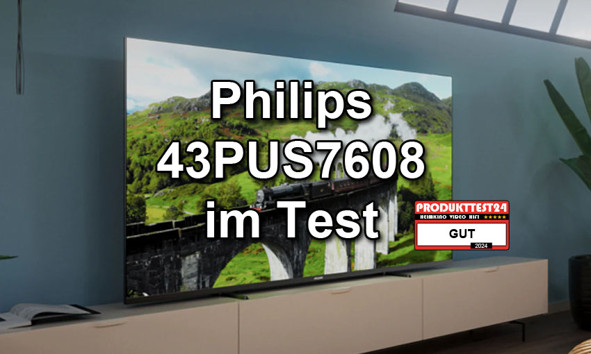 Philips 43PUS7608/12 im Test