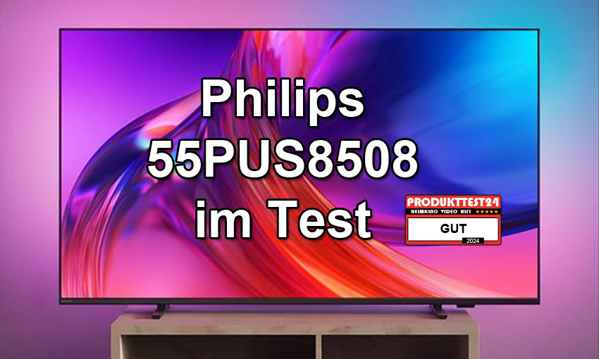 Philips 55PUS8508 im Test