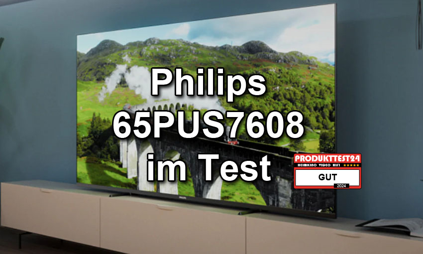 Philips 65PUS7608/12 im Test