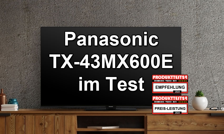 Panasonic TX-43MX600E im Test