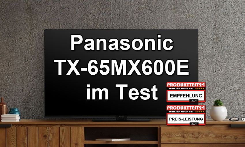 Panasonic TX-65MX600E im Test