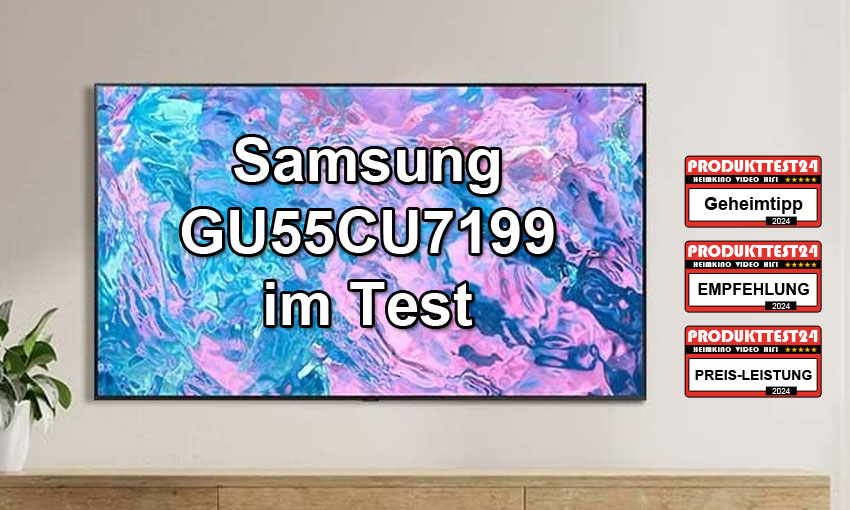 Samsung GU55CU7199 im Test