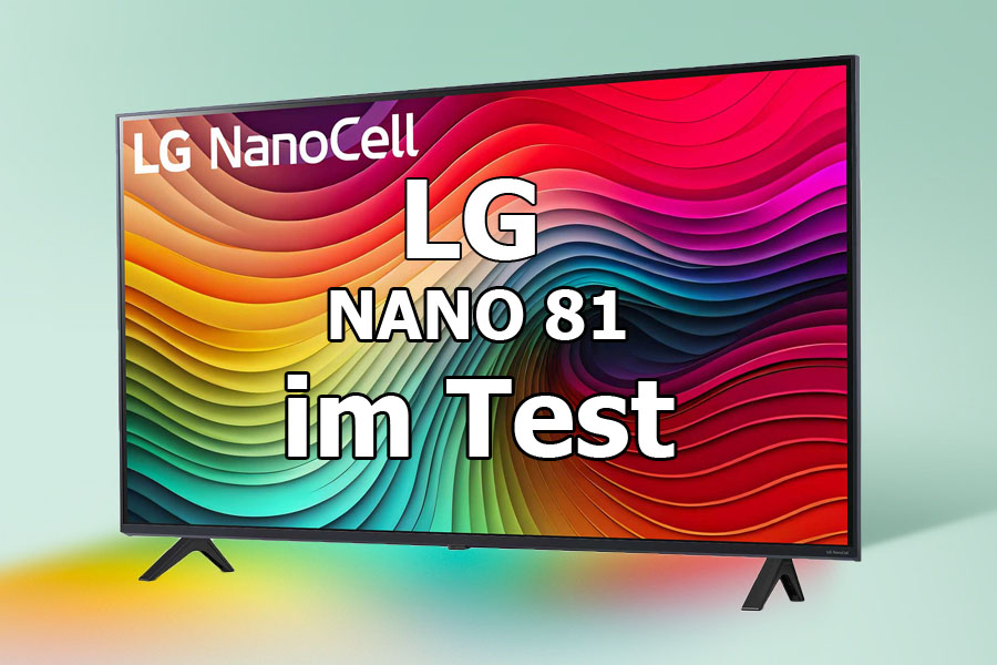 LG NANO 81 im Test