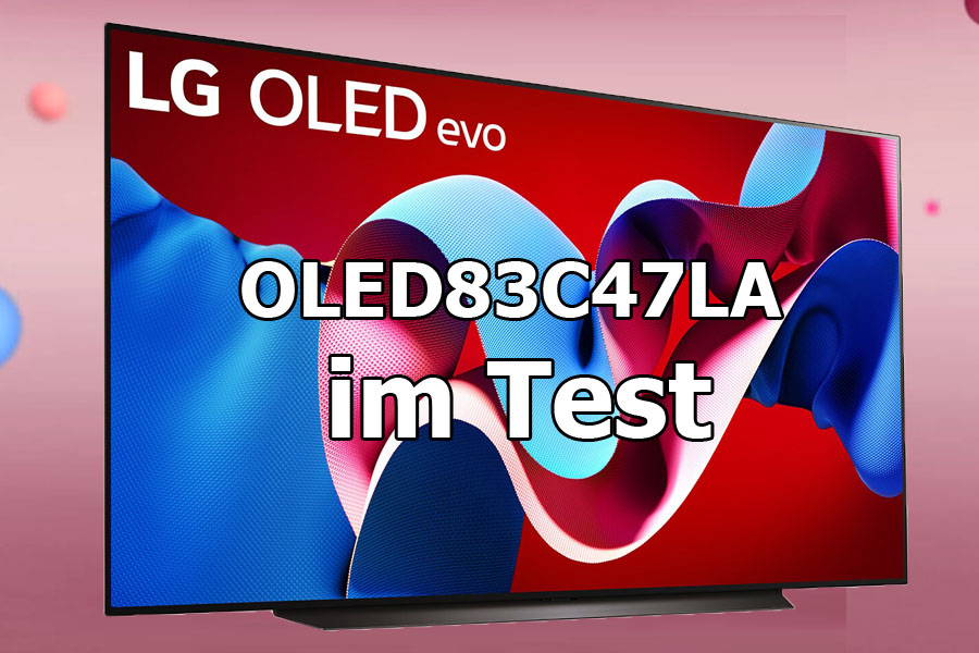 LG OLED83C47LA im Test