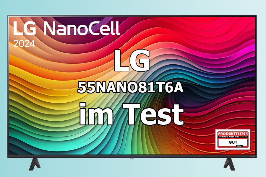 LG 55NANO81T6A im Test