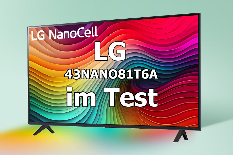 LG 43NANO81T6A im Test