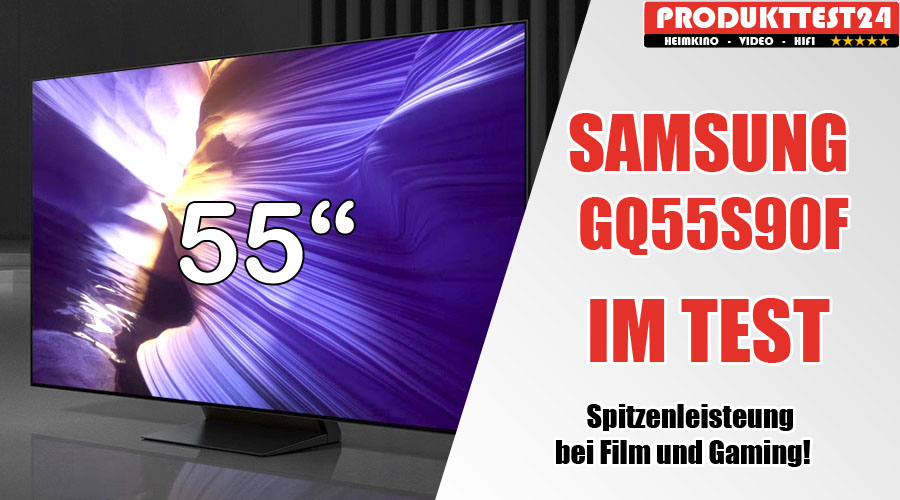 Der neue OLED-TV Samsung GQ55S90F im Test