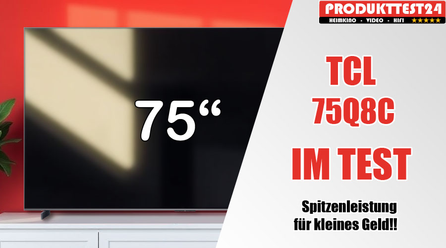 TCL 75Q8C im Test