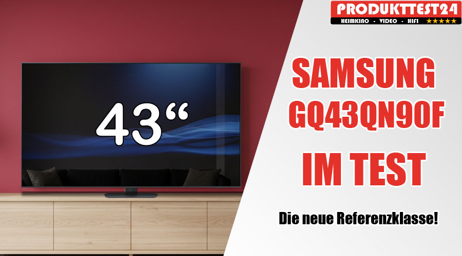 Samsung GQ43QN90F im Test